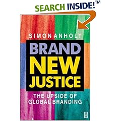 Brand New Justice: The Upside of Global Branding