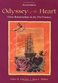 Odyssey of the Heart: Close Relationships in the 21st Century