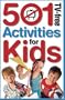 501 TV-Free Activities for Kids (501 TV-Free Kids)
