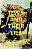 The Jews And Their Lies
