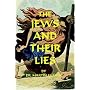 The Jews And Their Lies