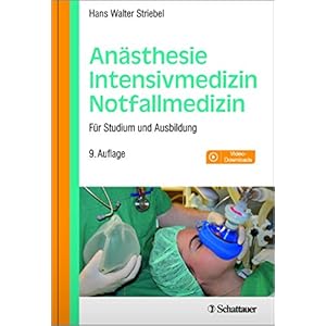 Anästhesie - Intensivmedizin - Notfallmedizin: Für Studium und Ausbildung. Mit Video-Download
