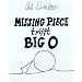 MISSING PIECE trifft BIG O