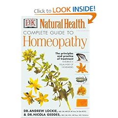 Complete Guide to Homeopathy: The Principles and Practice of Treatment