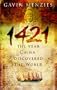 1421 - the Year China Discovered the World