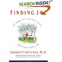 Finding Joy: 101 Ways to Free Your Spirit and Dance with Life, First Edition