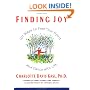Finding Joy: 101 Ways to Free Your Spirit and Dance with Life