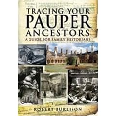 Tracing Your Pauper Ancestors: A Guide for Family Historians
