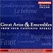 Music : Great Arias & Ensembles from Your Favorite Operas