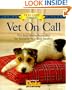 Vet On Call: The Best Home Remedies for Keeping Your Dog Healthy (Dog Lovers Care Guides)