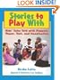 Stories To Play With