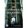 Die Kathedrale des Meeres
