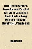 Non-Fiction Writers: Isaac Asimov, Paschal Eze, Viera Scheibner, David Barton, Doug Moseley, Bill Keith, David Snell, Claude Hall