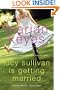 Lucy Sullivan Is Getting Married