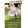 Lucy Sullivan Is Getting Married