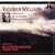 Vaughan Williams: Symphony No. 6; The Lark Ascending; Fantasia on a Theme by Thomas Talles