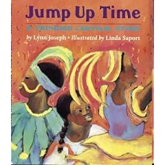 Jump Up Time: A Trinidad Carnival Story