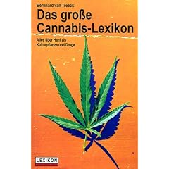 Das gro�e Cannabis-Lexikon. Alles �ber Hanf als Kulturpflanze und Droge