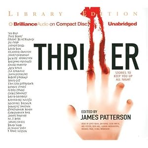 Thriller: Stories to Keep You Up All Night by James Patterson (editor) and Various