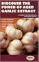 Discover the Power of Aged Garlic Extract