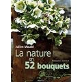 La Nature en 52 bouquets