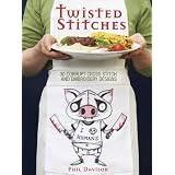 Twisted Stiches: 30 Corrupt Cross Stitch and Embroidery Designs