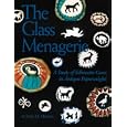 The Glass Menagerie: A Study of Silhouette Canes in Antique Paperweights by John D. Hawley