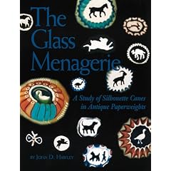 The Glass Menagerie: A Study of Silhouette Canes in Antique Paperweights by John D. Hawley