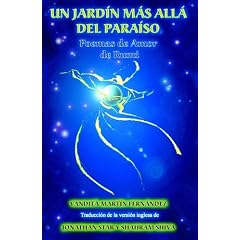 Un Jardin Mas Alla del Paraiso - Poemas de Amor de Rumi