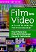 Film Into Video: A Guide to Merging the Technologies