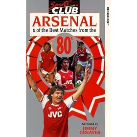 Arsenal : Six Of The Best Matches From The 80s [VHS] [1988]