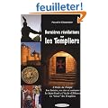 Derni�res R�v�lations sur les Templiers