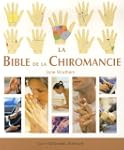La Bible de la Chiromancie : Un guide...