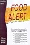 Food Alert: The Ultimate Sourcebook for Food Safety (Facts for Life)