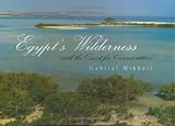 Egypt's Wilderness and the Quest for Conservation
