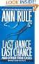 Last Dance, Last Chance: And Other True Cases