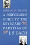 A Performer's Guide to the Keyboard Partitas of J.S. Bach