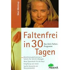 Faltenfrei in drei�ig Tagen. Das Anti- Falten- Programm