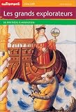 Les Grands explorateurs : De Phythéas à Amundsen