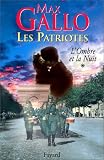 Les Patriotes, tome 1 : L'Ombre et la nuit