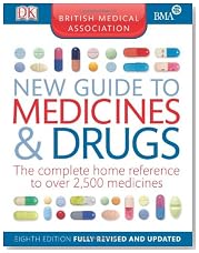 BMA New Guide to Medicine and Drugs 8th Edition