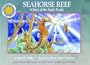 Seahorse Reef: A Story of the South Pacific - a Smithsonian Oceanic Collection Book (Mini book)