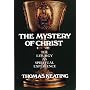 The Mystery of Christ: The Liturgy As Spiritual Experience