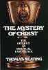 The Mystery of Christ: The Liturgy As Spiritual Experience
