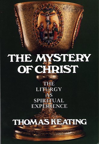 The Mystery of Christ: The Liturgy As Spiritual Experience under Education in The Books Store