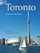 Toronto: A Pictorial Celebration