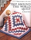 Trip Around the World Quilt (From the Quilt in a Day Series)