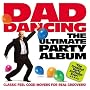 Dad Dancing: the Ultimate Party Album