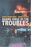 Making Sense of the Troubles