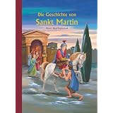 Die Geschichte von Sankt Martinvon "Antonie Schneider"